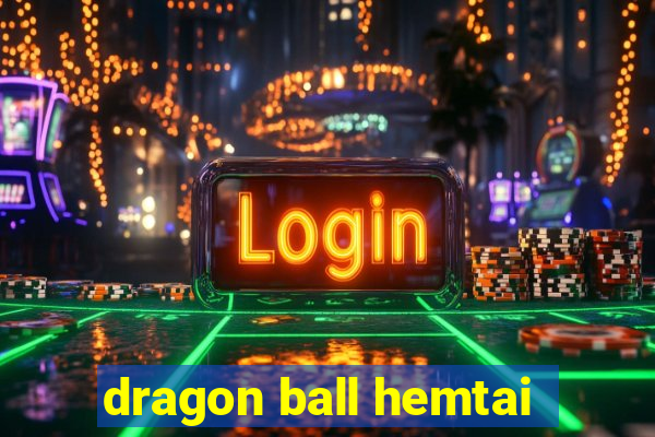 dragon ball hemtai